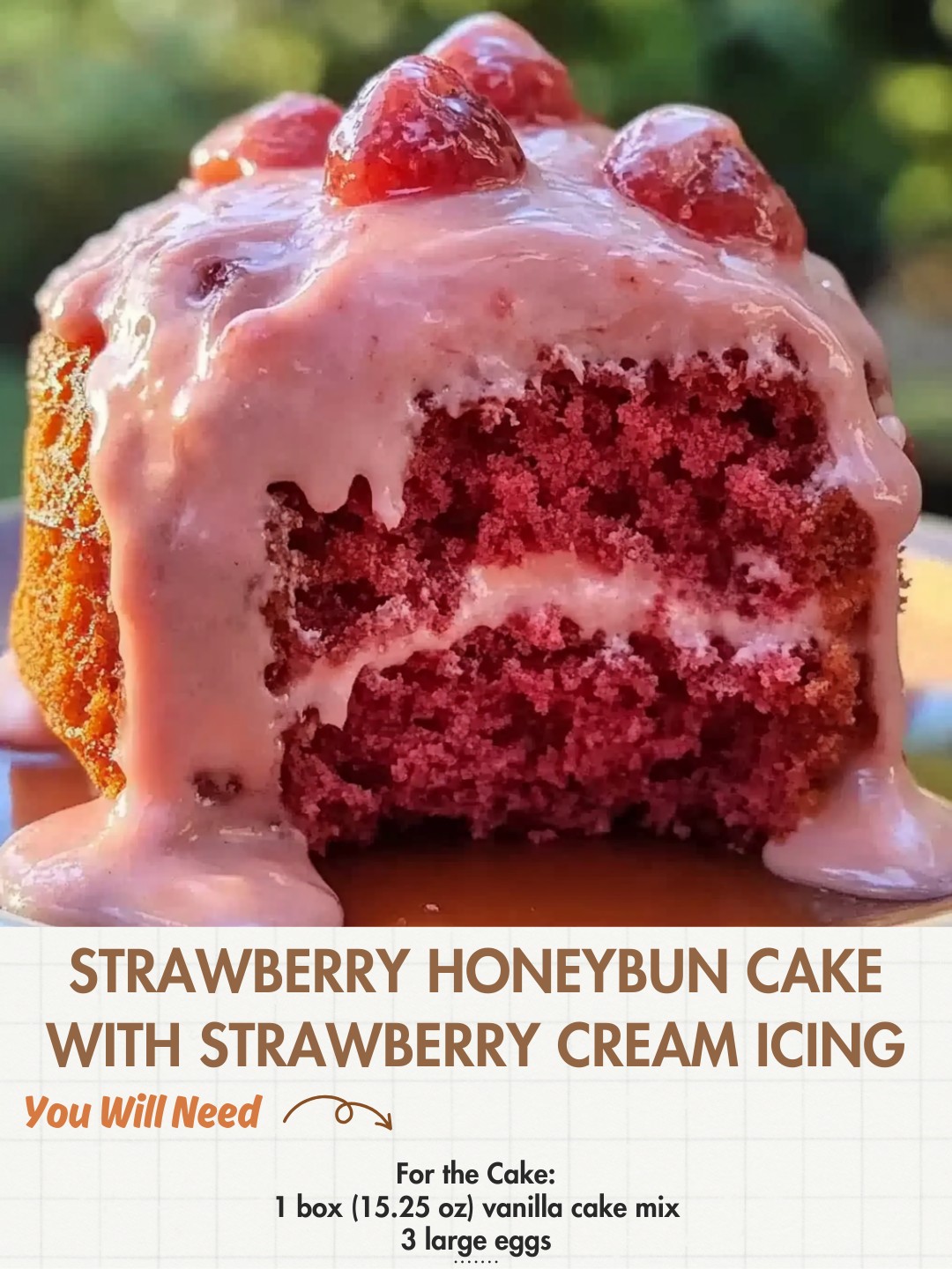 Strawberry Honeybun Cake with Strawberry Cream Icing